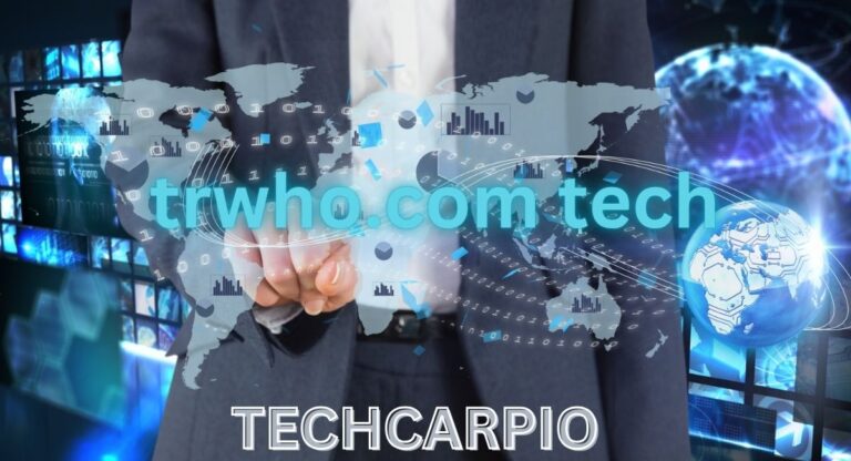 TRWho.com Tech: Exploring the Future of Digital Innovation